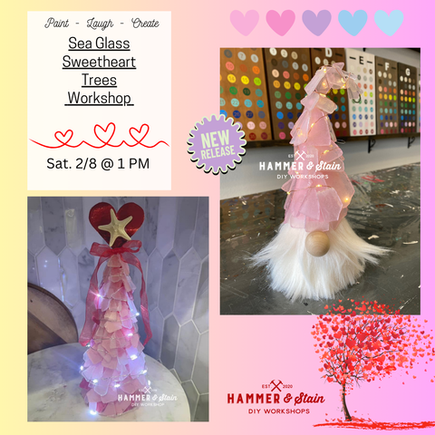 2/8 @ 1PM Sea Glass Sweetheart Trees